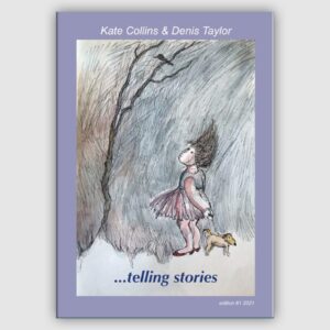 Telling Stories. Kate Collins and Denis Taylor.